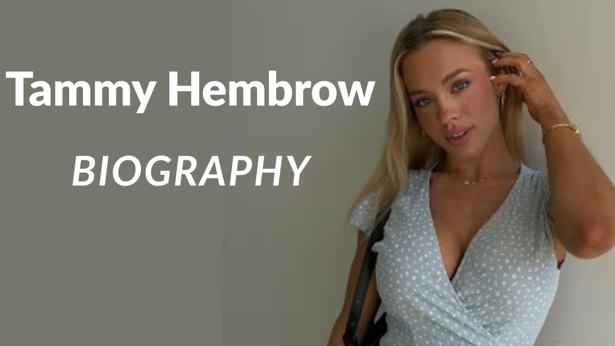 Tammy Hembrow Age, Height, Net Worth, Husband, Brother & Bio