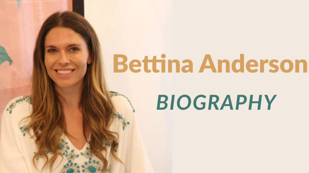 Bettina Anderson age