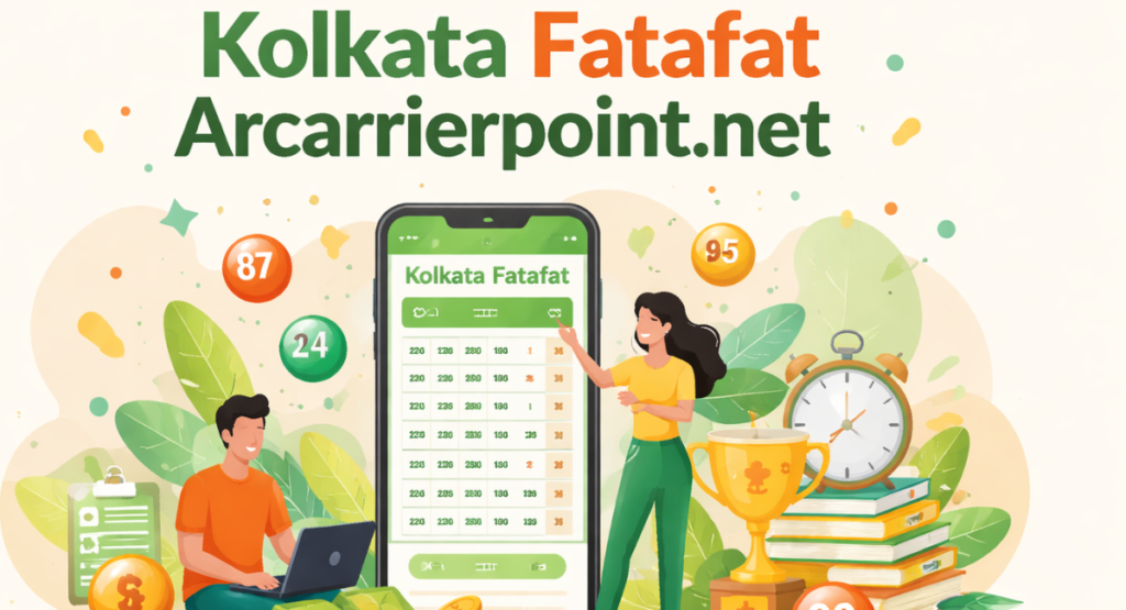 Kolkata Fatafat Arcarrierpoint.net