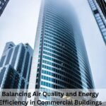 Balancing Air Quality and Energy Efficiency in Commercial Buildings